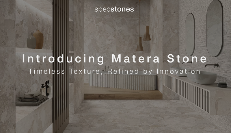 Introducing Matera Stone: Timeless Texture, Refined by Innovation